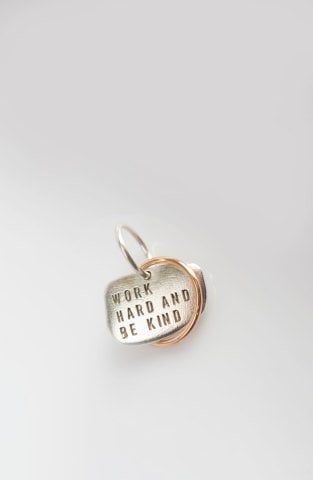 Work Hard Be Kind Charm