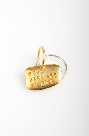 Work Hard Be Kind Charm